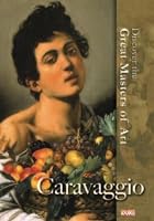 Discover The Great Masters Of Art - Caravaggio