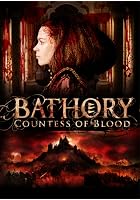 Bathory - The Countess of Blood