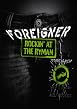 Foreigner - Rockin' At The Ryman
