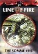 Line Of Fire - The Somme 1916