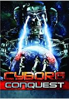 Cyborg Conquest