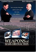Weapons of Mass Distraction