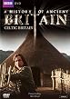 A History Of Ancient Britain - Celtic Britain
