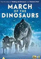 March Of The Dinosaurs