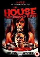 The House That Dripped Blood