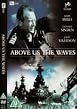 Donald Sinden Icon Collection - Above Us The Waves