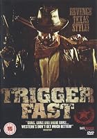 Trigger Fast