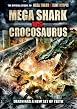 Mega Shark vs. Crocosaurus