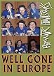 Frantic Flintstones - Well Gone In Europe