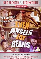 Even Angels Eat Beans