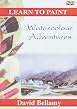 Learn To Paint - Watercolour Adventures