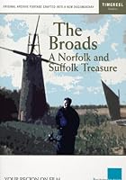The Broads - A Norfolk and Suffolk Treasure