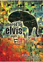 Altered by Elvis