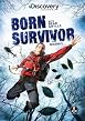 Bear Grylls - Born Survivor - Season 5 - Complete