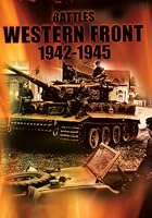 Battles On The Western Front 1942-1945