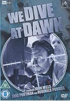 We Dive At Dawn