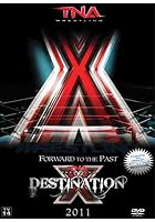 TNA Wrestling - Destination X 2011