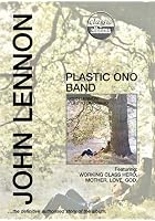 Classic Albums - John Lennon - Plastic Ono Band