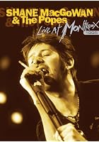 Shane Macgowan and The Popes - Live at Montreux - 1995
