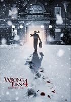 Wrong Turn 4 - Bloody Beginnings
