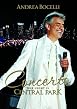 Andrea Bocelli - Concerto - One Night In Central Park