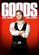 The Goods - Live Hard, Sell Hard