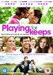 Playing for Keeps