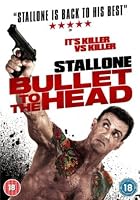 Bullet To The Head