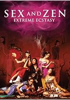 Sex and Zen - Extreme Ecstasy