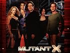 Mutant X - Series 1
