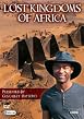 Lost Kingdoms Of Africa