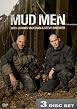 Mud Men With Johnny Vaughan