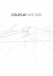 Coldplay - Live 2003