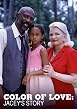 The Color of Love - Jacey's Story