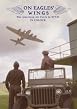 On Eagles' Wings - The American Airforce In WWII In Colour