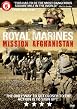 Royal Marines - Mission Afghanistan
