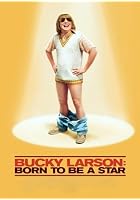 Bucky Larson - Born to Be a Star