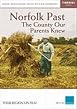 Norfolk Past - The Country Our Parents Knew