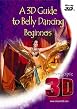 3D Guide To Belly Dancing Beginners - 3D Blu-ray