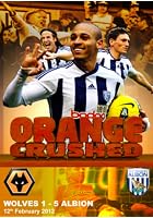 Wolves 1 West Bromwich Albion 5 - 12th February 2012 - Orange Crushed
