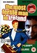 The Most Fertile Man In Ireland