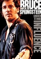 Bruce Springsteen - Under The Influence