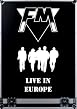 FM - Live in Europe