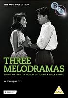The Ozu Collection - Three Melodramas