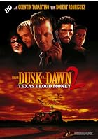 From Dusk Till Dawn 2 - Texas Blood Money
