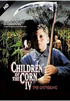 Children of the Corn 4 - The Gathering