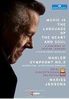 Mahler - Symphony No 2 - Music Is the Language of Heart and Soul