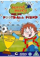 Horrid Henry And The Football Fiend