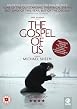 The Gospel of Us