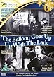 The Balloon Goes Up / Up With The Lark